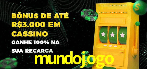 mundojogo melhor bônus de depósito